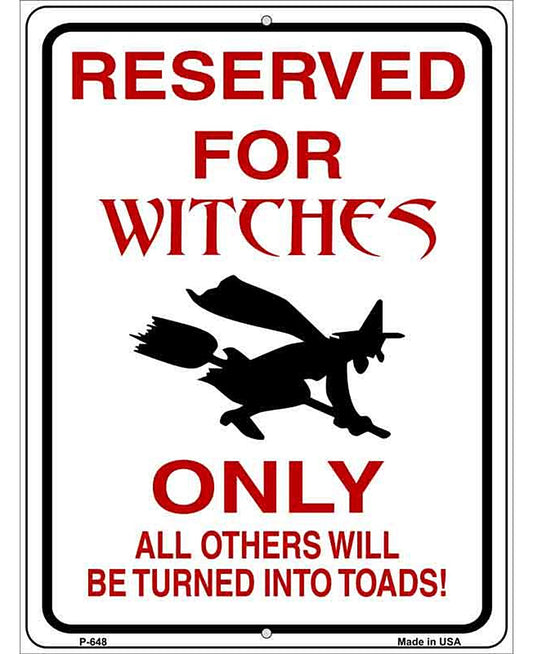 Reserved for Witches Metal Novelty Parking Sign