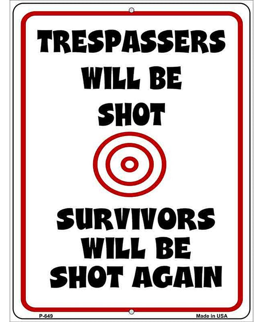 Trespassers Will Be Shot Metal Novelty Parking Sign