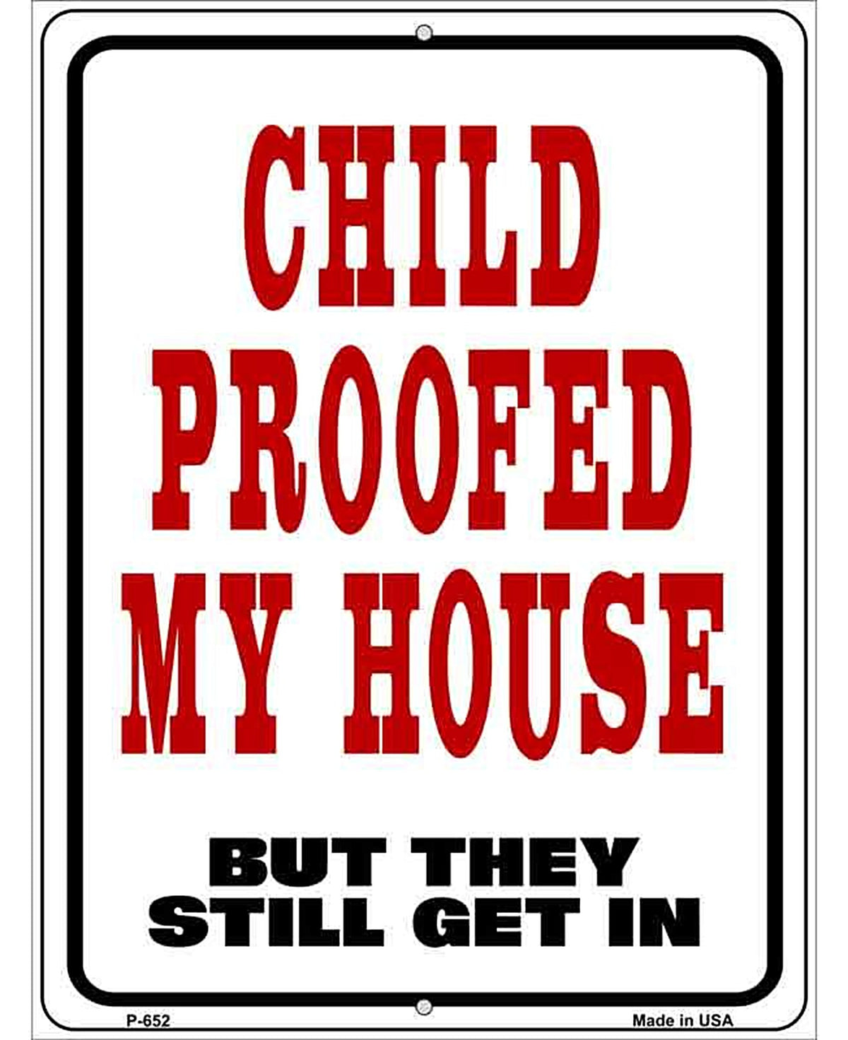 Child Proofed Metal Novelty Parking Sign