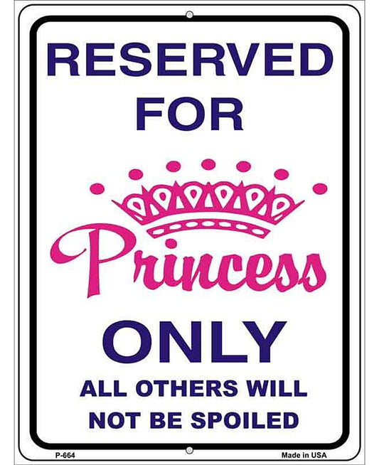 Reserved for Princess Metal Novelty Parking Sign