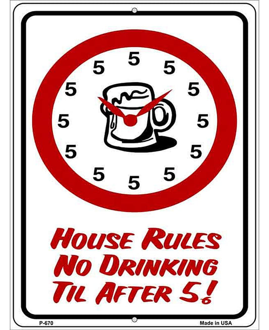 No Drinking Til After 5 Metal Novelty Parking Sign