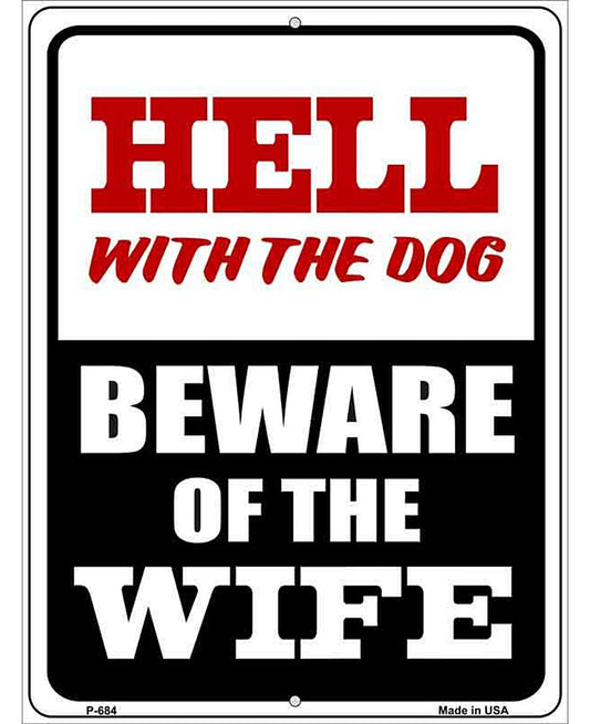 Beware Of Wife Metal Novelty Parking Sign