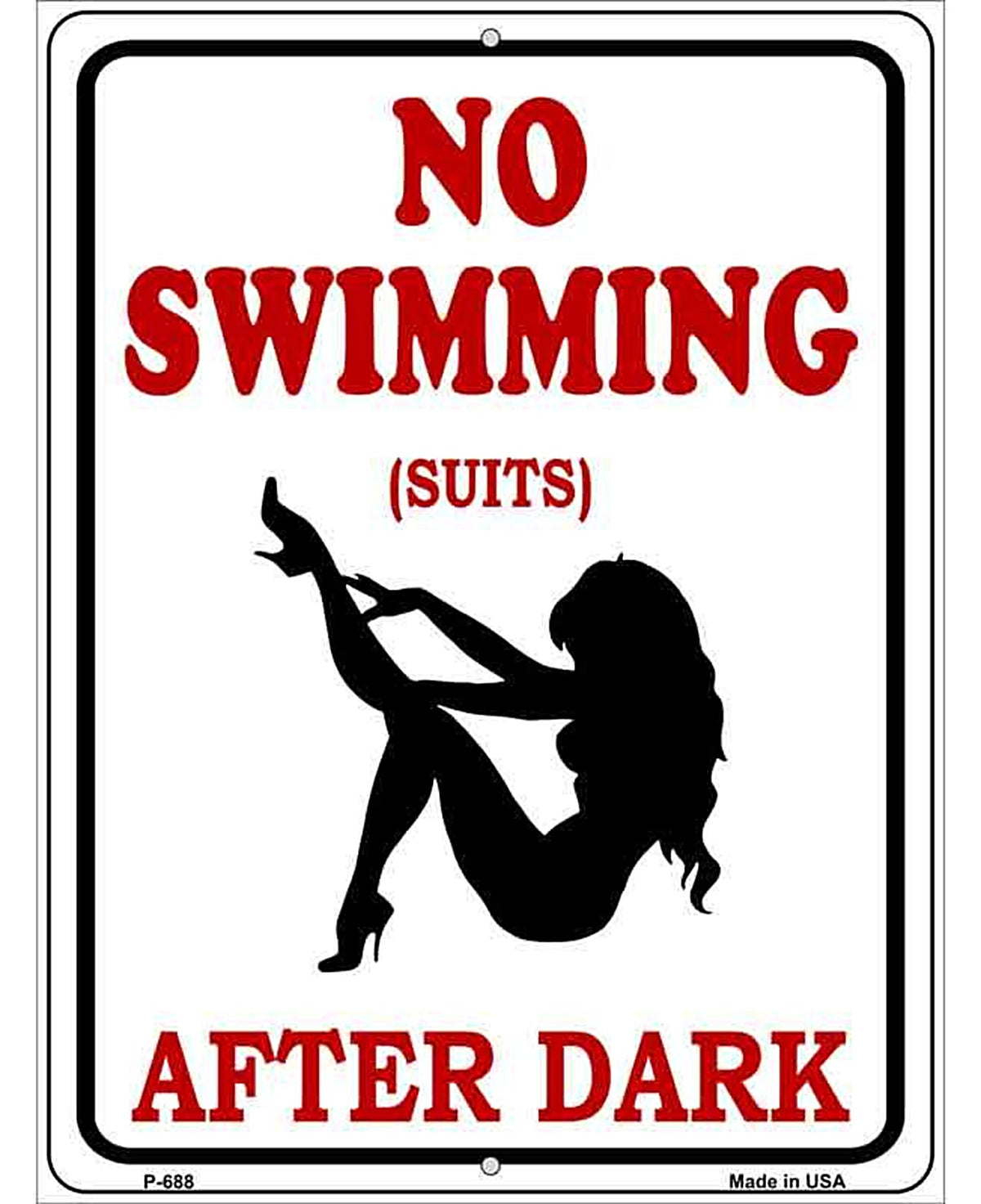 No Swimming Suits After Dark Metal Novelty Parking Sign