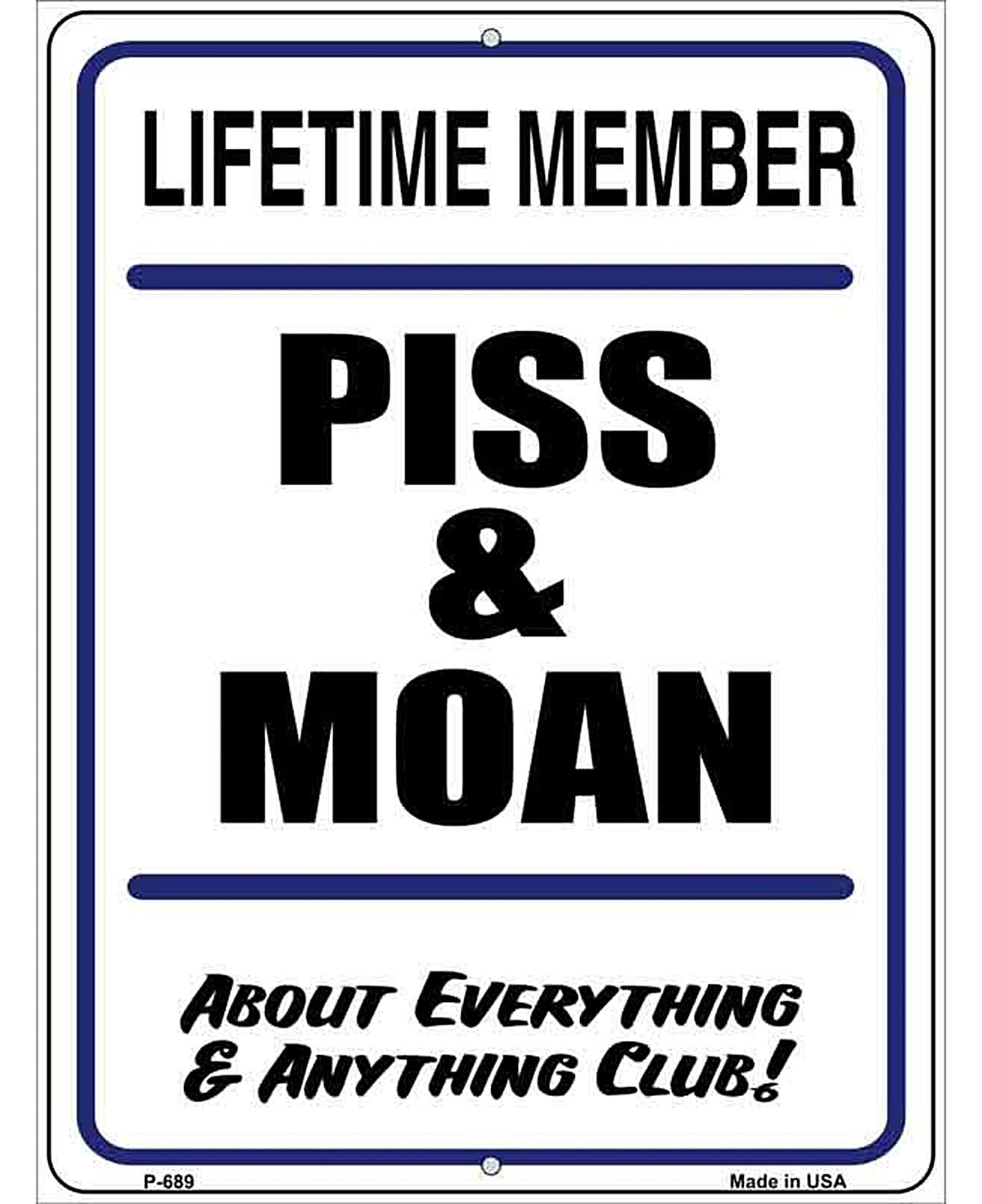 Piss And Moan Metal Novelty Parking Sign
