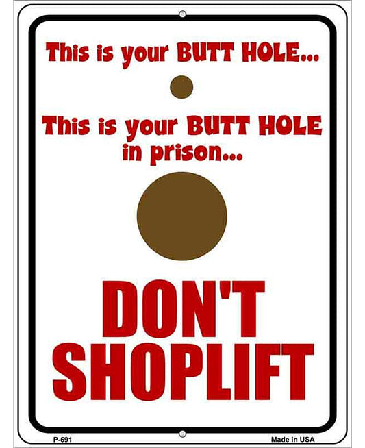 Dont Shoplift Metal Novelty Parking Sign