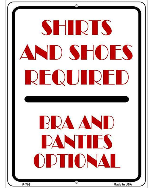 Shirt and Shoes Required Metal Novelty Parking Sign