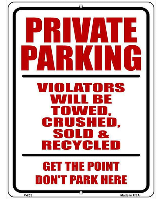 Private Parking Metal Novelty Parking Sign