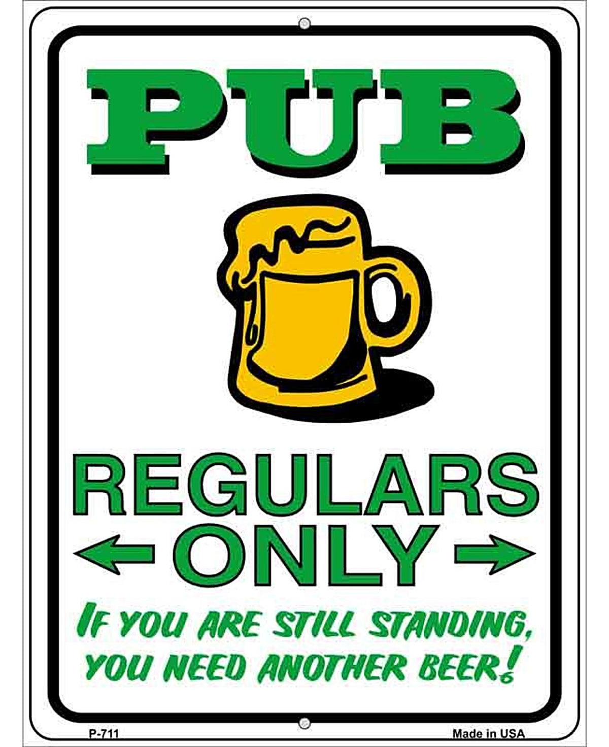 Pub Regulars Only Metal Novelty Parking Sign