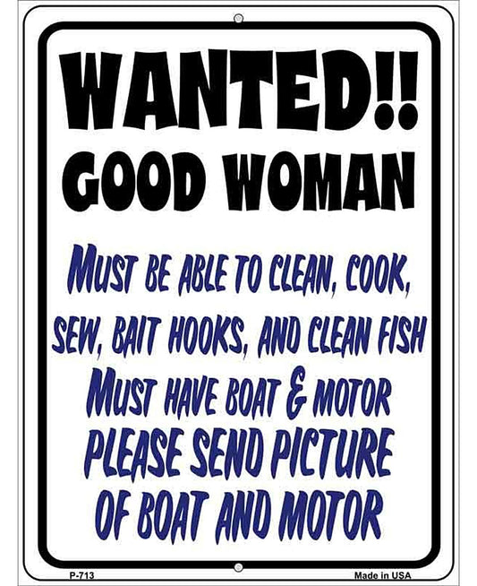 Wanted Good Woman Metal Novelty Parking Sign