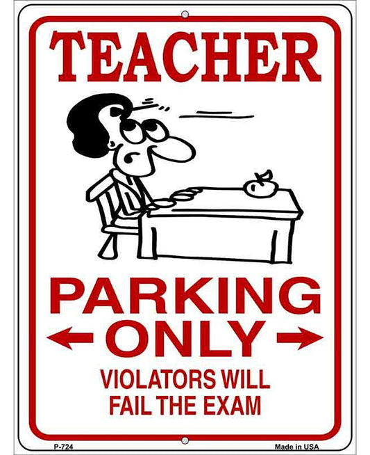 Teacher Parking Metal Novelty Parking Sign