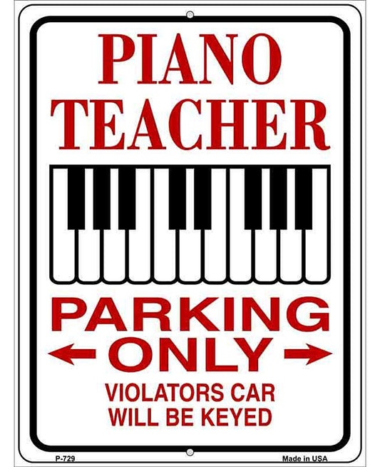 Piano Teacher Parking Metal Novelty Parking Sign