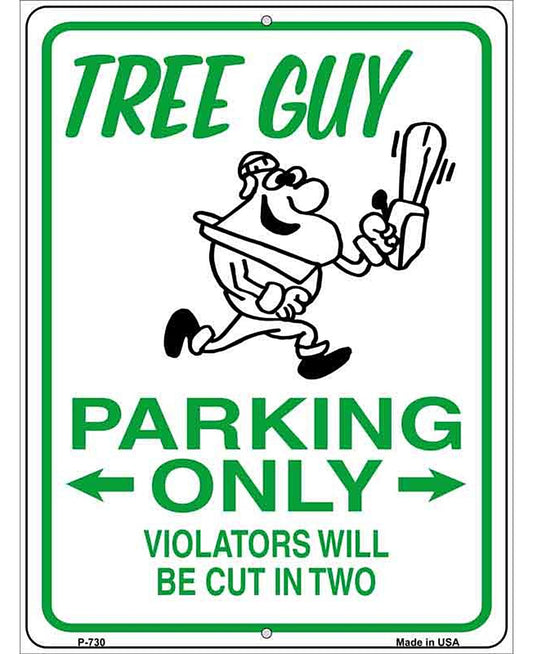 Tree Guy Parking Metal Novelty Parking Sign