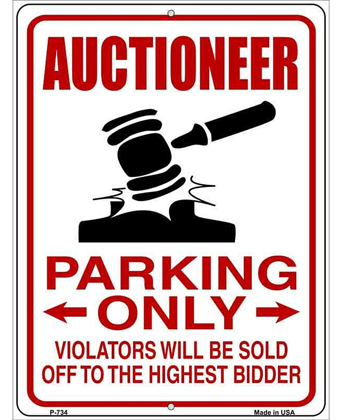 Auctioneer Parking Metal Novelty Parking Sign
