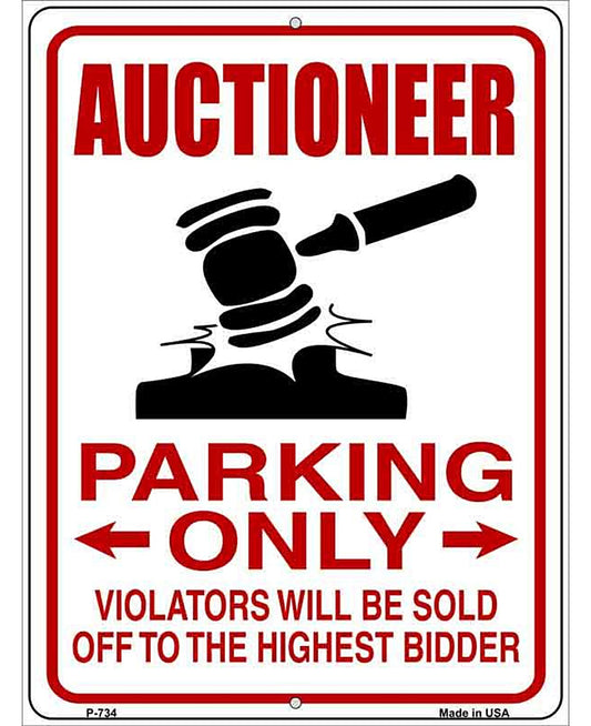 Auctioneer Parking Metal Novelty Parking Sign