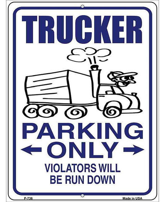 Trucker Parking Only Metal Novelty Parking Sign