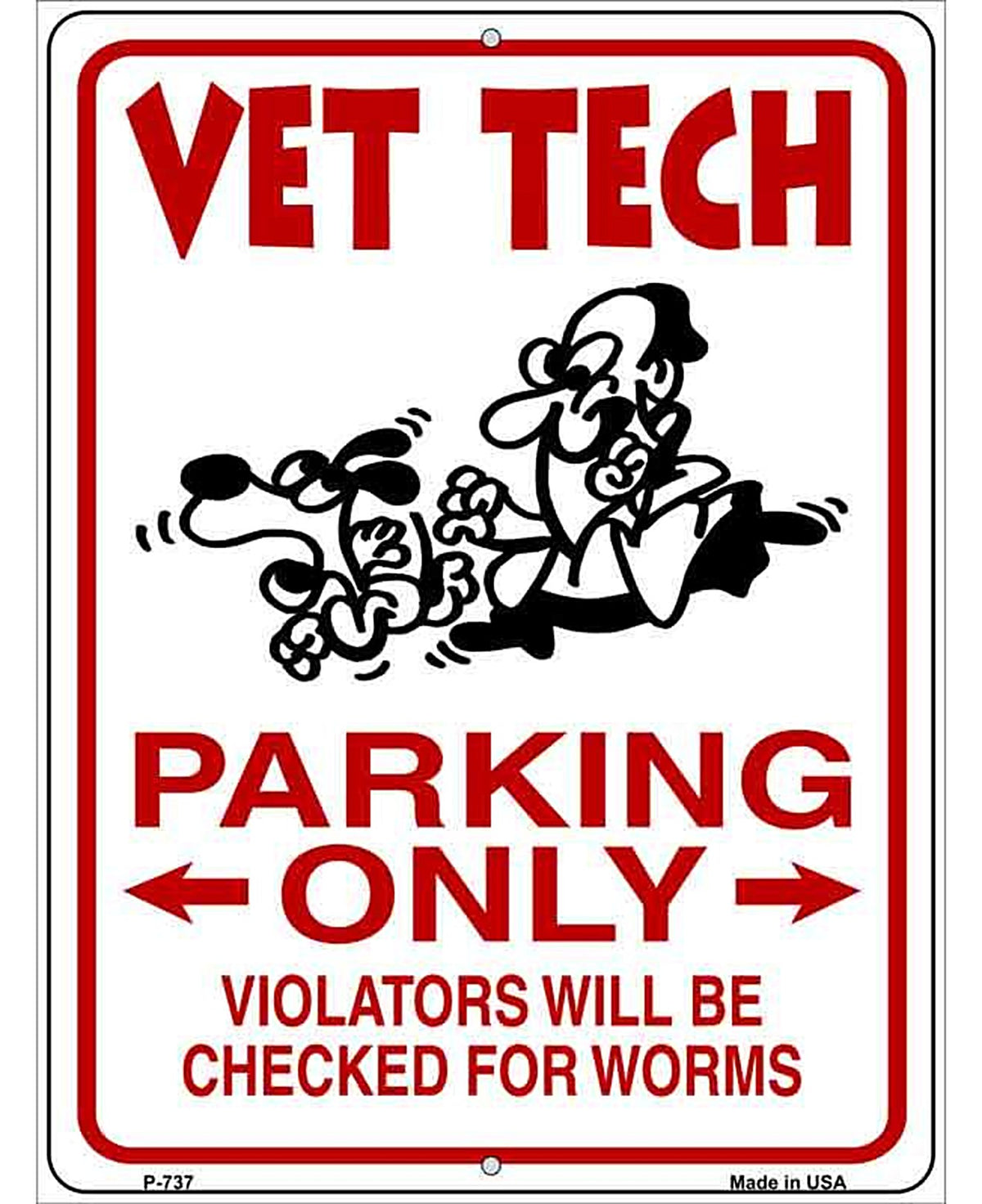 Vet Tech Parking Metal Novelty Parking Sign