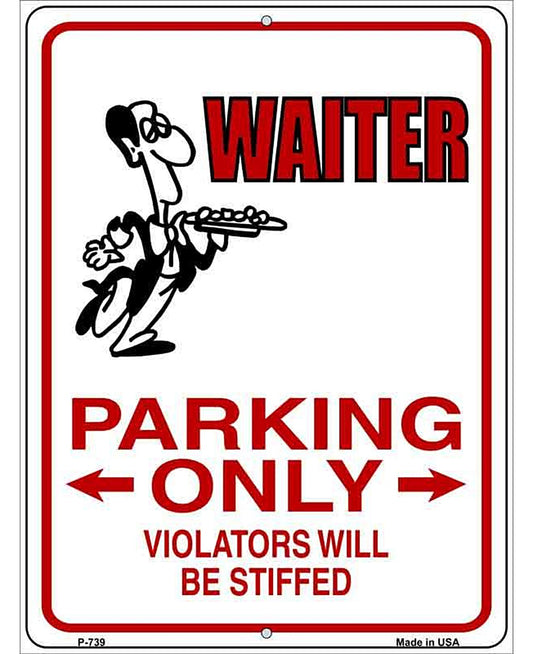 Waiter Parking Only Metal Novelty Parking Sign