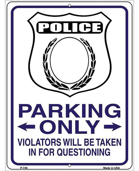 Police Only Metal Novelty Parking Sign