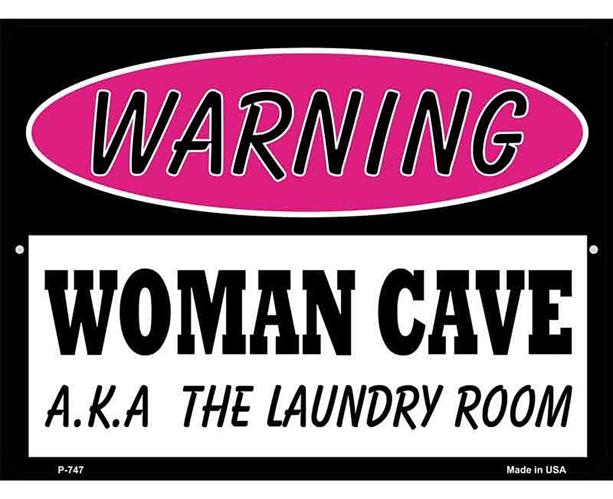 Woman Cave AKA Laundry Room Metal Novelty Parking Sign