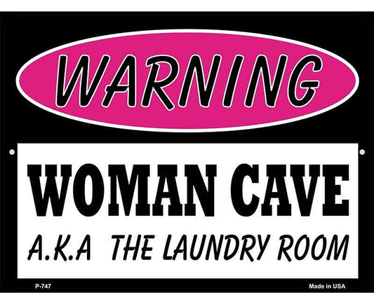 Woman Cave AKA Laundry Room Metal Novelty Parking Sign