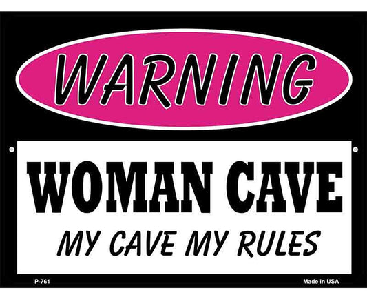 Woman Cave My Cave My Rules Metal Novelty Parking Sign
