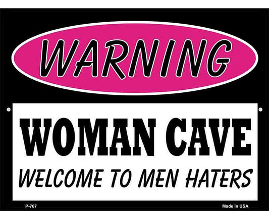 Woman Cave Men Haters Metal Novelty Parking Sign
