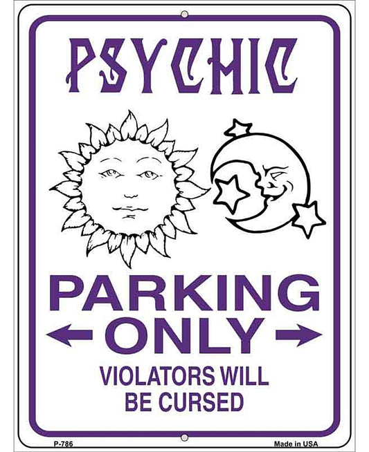 Psychic Parking Only Metal Novelty Parking Sign