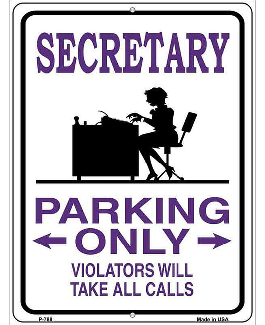 Secretary Parking Only Metal Novelty Parking Sign