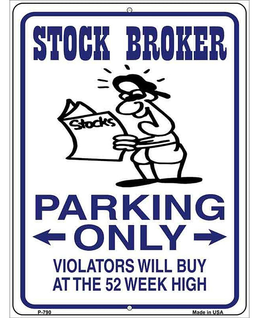 Stock Brokers Parking Only Metal Novelty Parking Sign