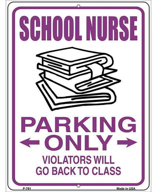 School Nurse Parking Only Metal Novelty Parking Sign
