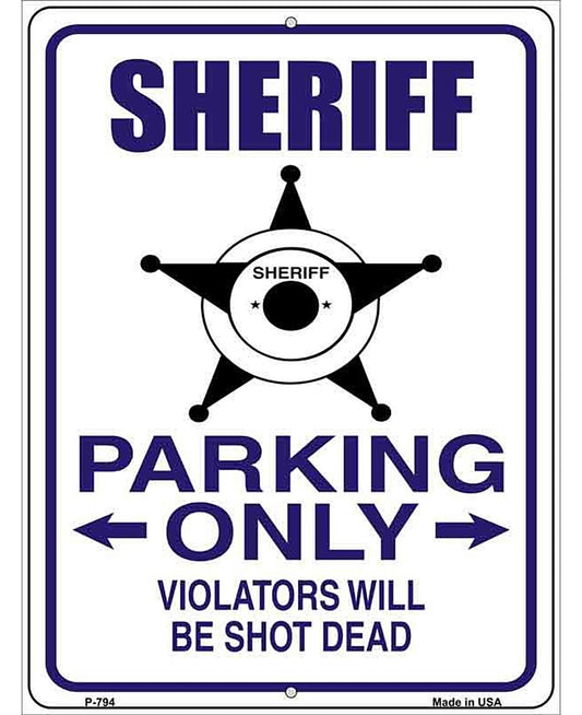 Sheriff Parking Only Metal Novelty Parking Sign