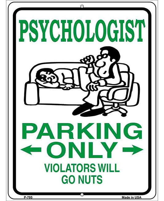 Psychologist Parking Only Metal Novelty Parking Sign