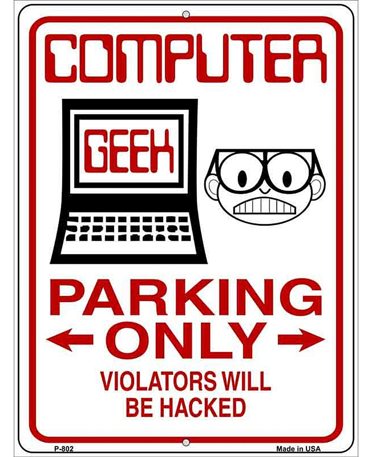 Computer Geek Parking Only Metal Novelty Parking Sign