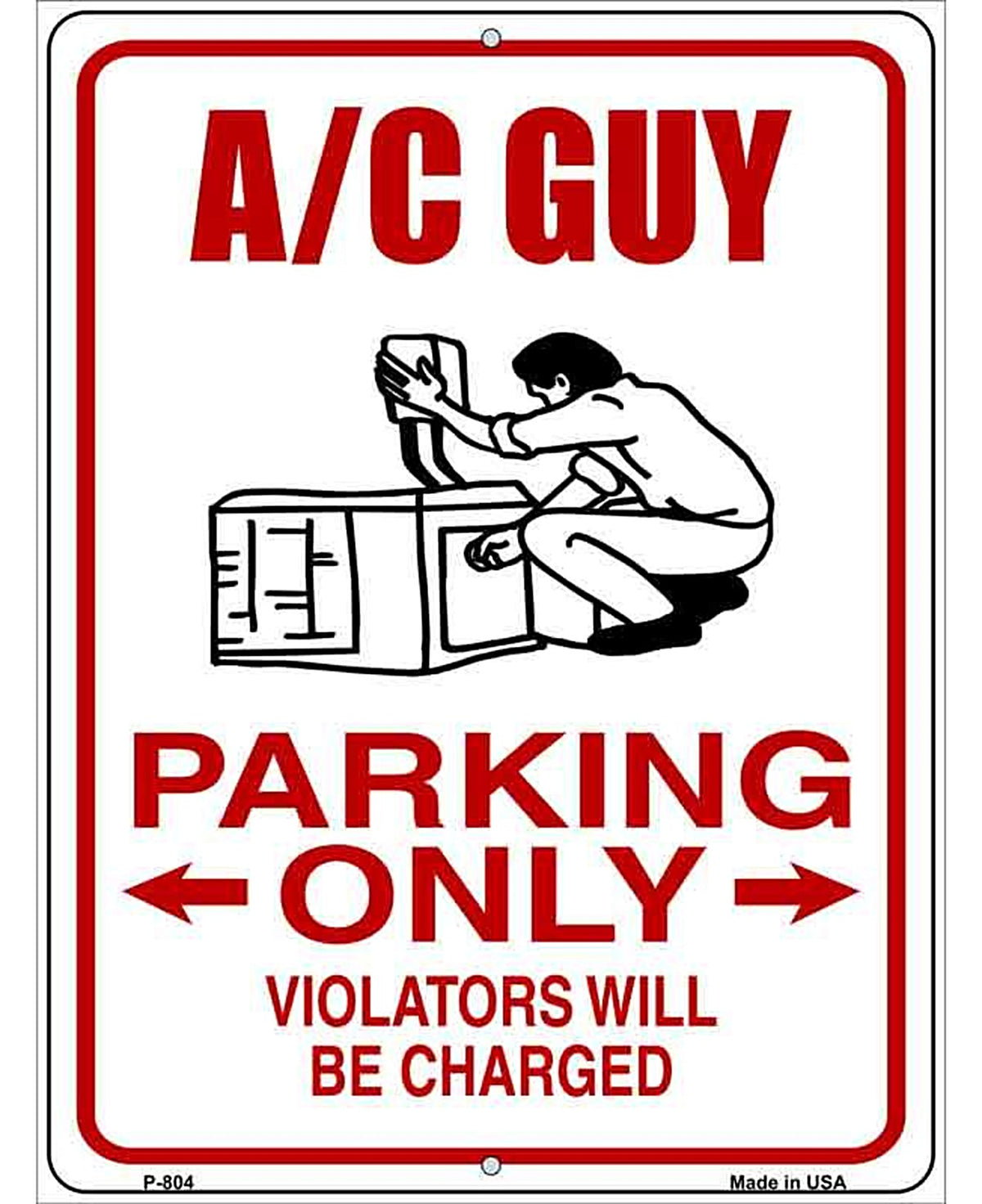 AC Guy Parking Only Metal Novelty Parking Sign