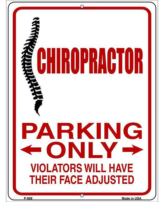 Chiropractor Parking Only Metal Novelty Parking Sign