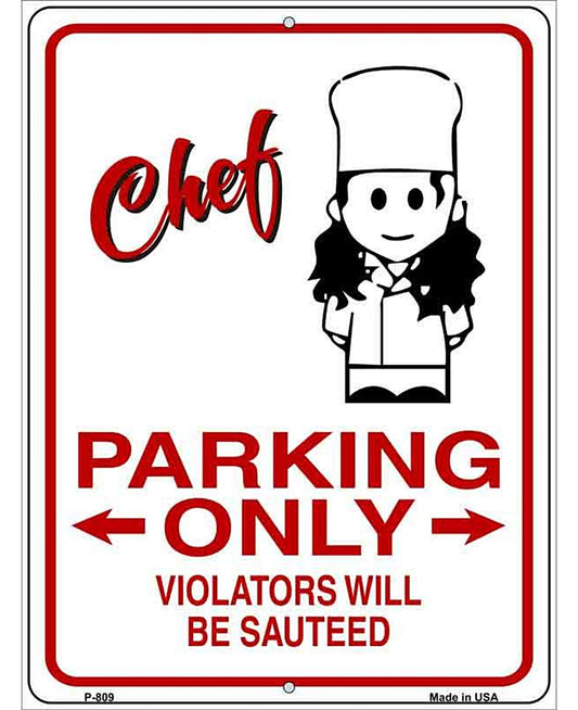 Chef Parking Only Violators Metal Novelty Parking Sign