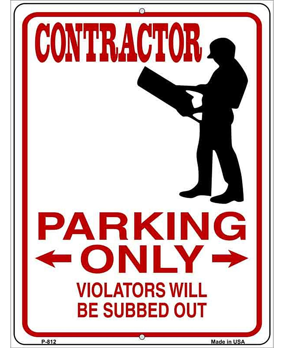 Contractor Parking Only Metal Novelty Parking Sign