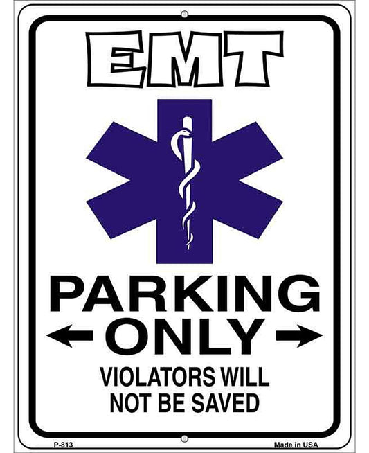 EMT Parking Only Metal Novelty Parking Sign