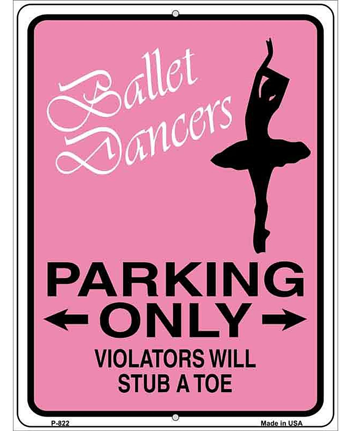 Ballet Dancers Parking Only Metal Novelty Parking Sign
