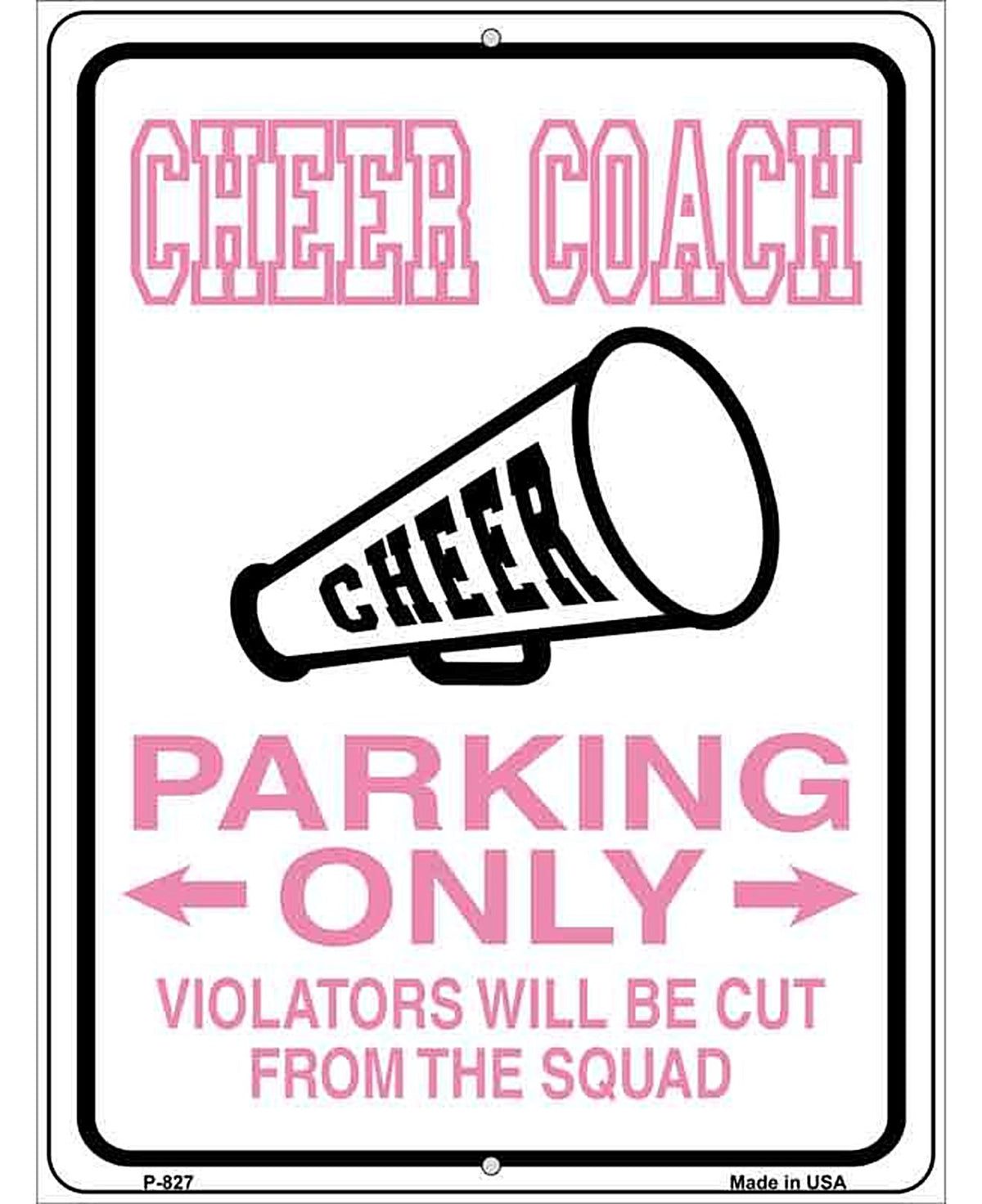 Cheer Coach Parking Only Metal Novelty Parking Sign