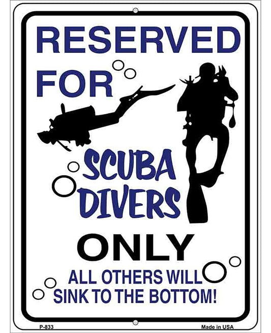 Reserved for Scuba Divers Only Metal Novelty Parking Sign