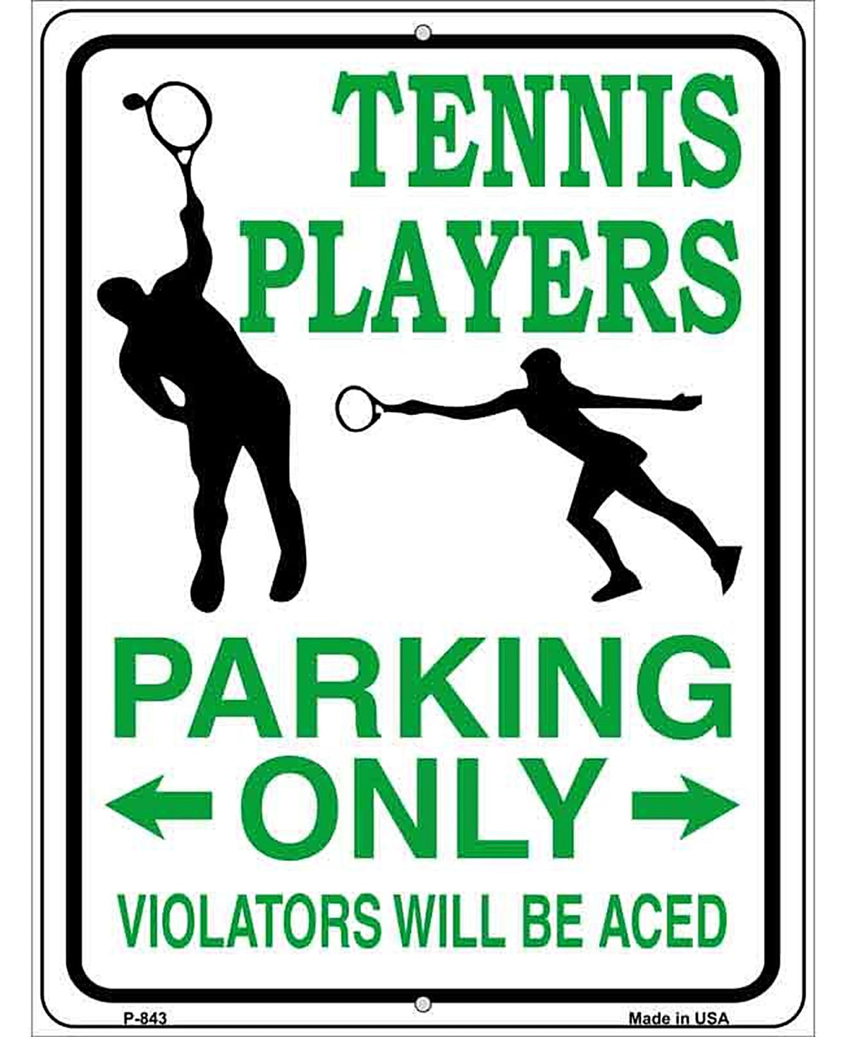 Tennis Player Parking Only Metal Novelty Parking Sign