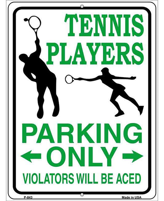 Tennis Player Parking Only Metal Novelty Parking Sign