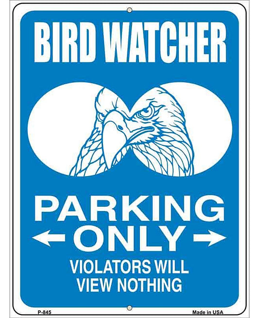 Bird Watcher Parking Only Metal Novelty Parking Sign