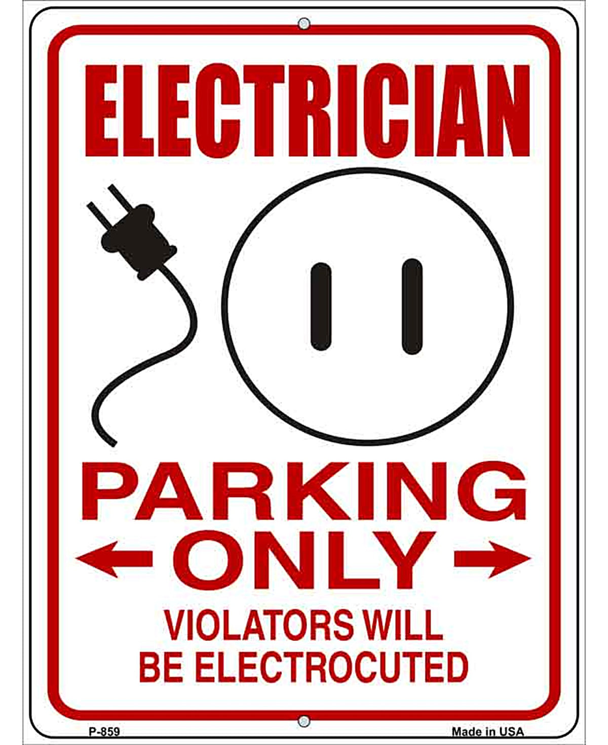 Electrician Parking Electrocuted Novelty Metal Parking Sign