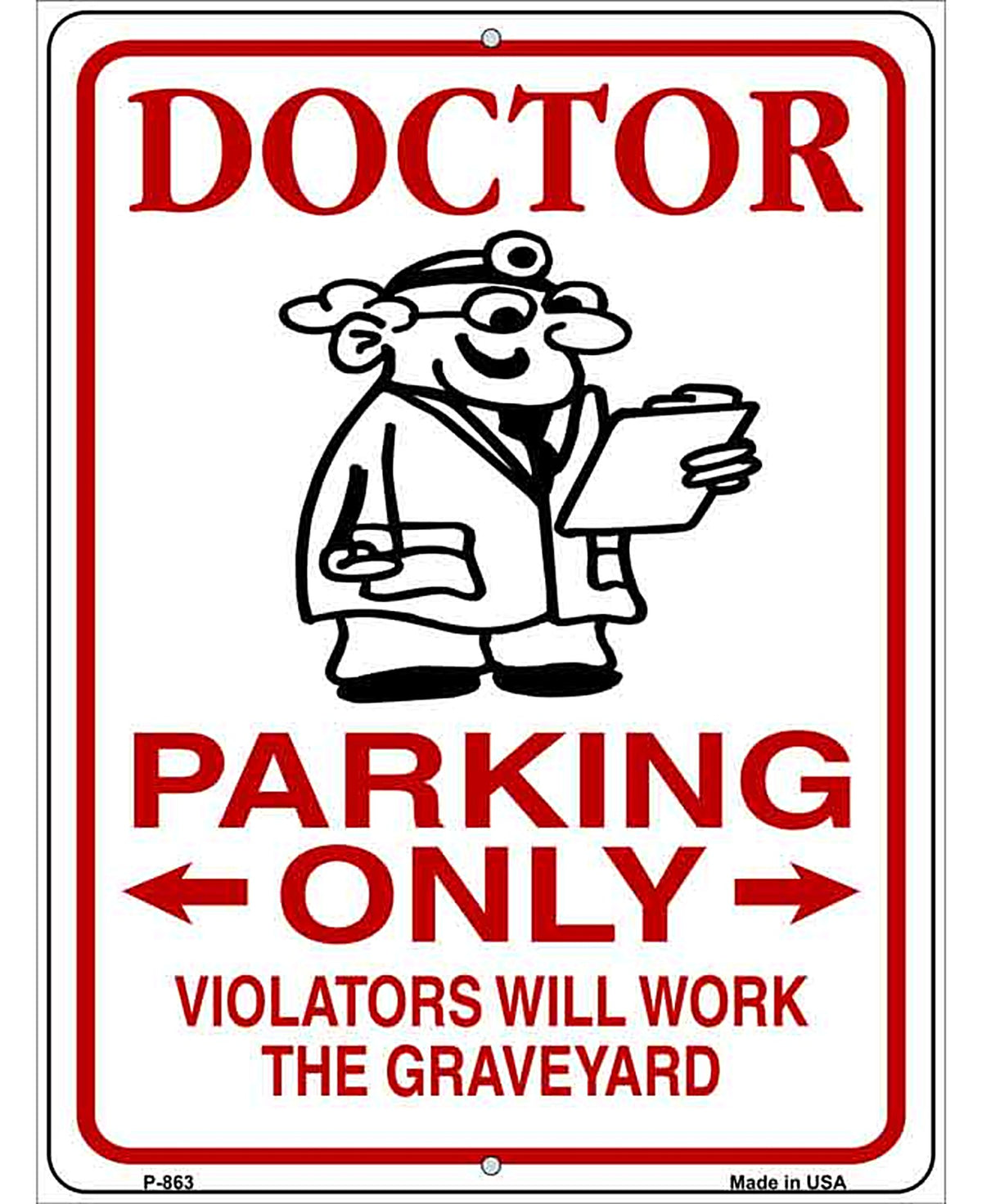 Doctor Parking Work Graveyard Novelty Metal Parking Sign