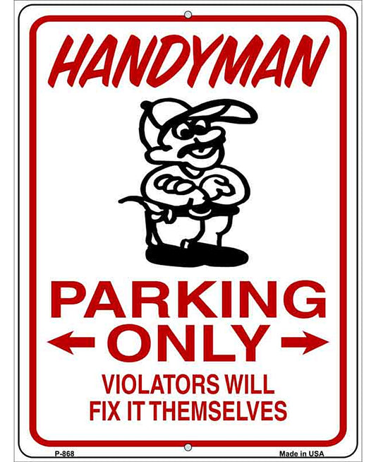 Handyman Parking Fix It Themselves Novelty Metal Parking Sign