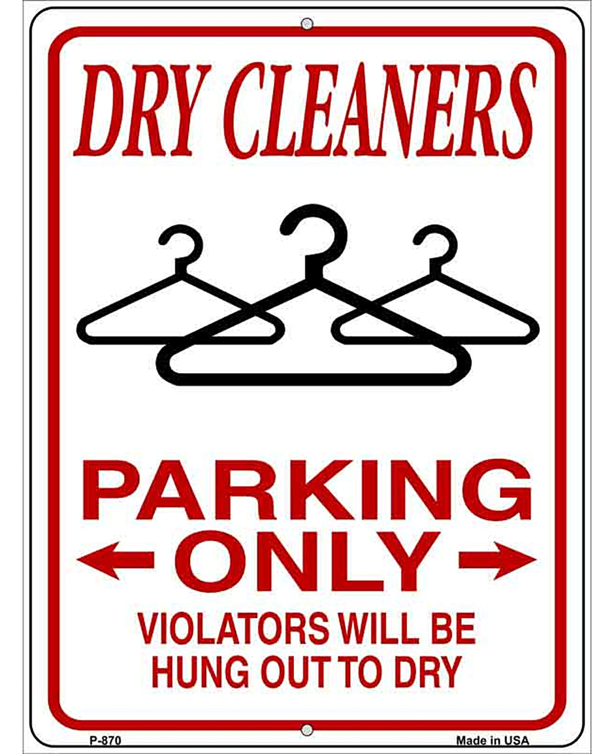 Dry Cleaners Parking Hung To Dry Novelty Metal Parking Sign