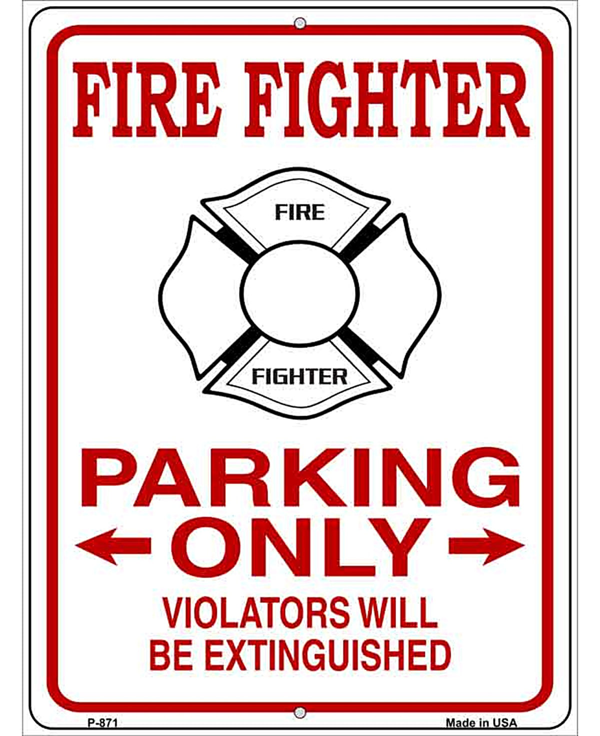 Fire Fighter Parking Extinguished Novelty Metal Parking Sign