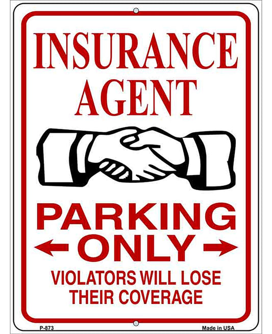 Insureance Agent Parking Lose Coverage Novelty Metal Parking Sign